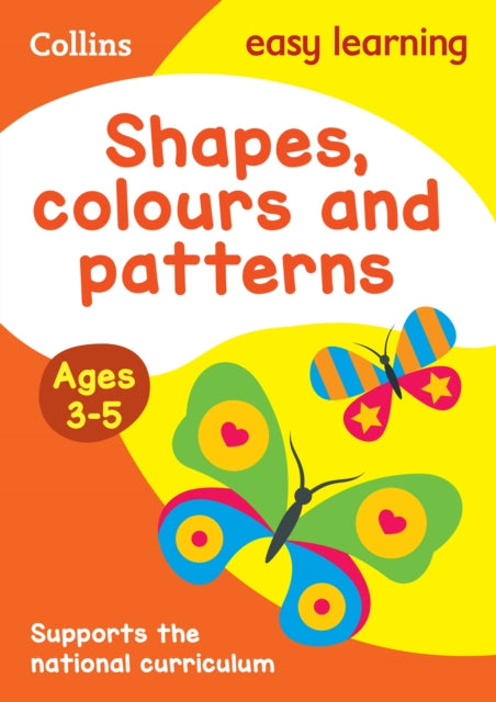 Shapes, Colours and Patterns Ages 3-5 : Prepare for Preschool with Easy Home Learning-9780008151577