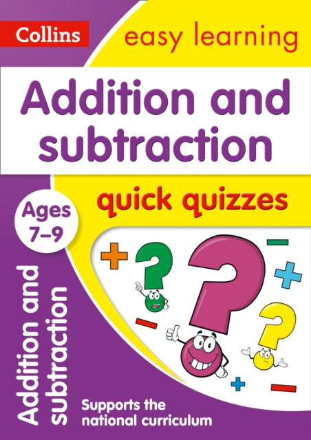 Addition & Subtraction Quick Quizzes Ages 7-9 : Ideal for Home Learning-9780008212568