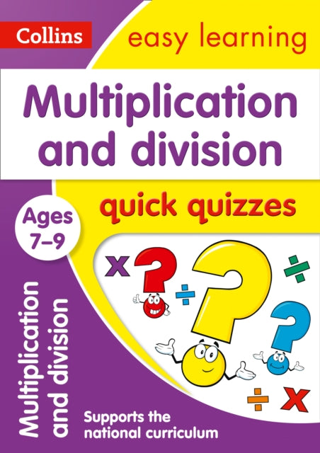 Multiplication & Division Quick Quizzes Ages 7-9 : Ideal for Home Learning-9780008212575