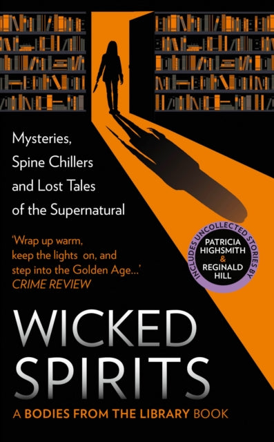 Wicked Spirits : Mysteries, Spine Chillers and Lost Tales of the Supernatural-9780008564285