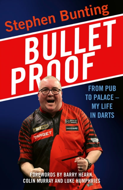 Bulletproof : From pub to palace, my life in darts-9780008863838