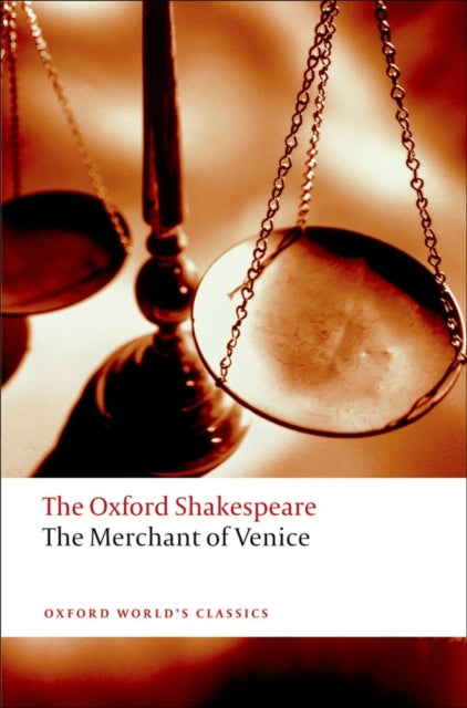 The Merchant of Venice: The Oxford Shakespeare-9780199535859