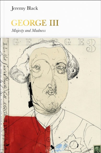 George III (Penguin Monarchs) : Madness and Majesty-9780241248102