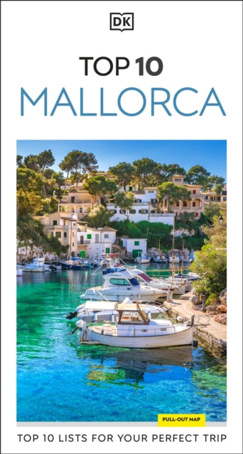 DK Top 10 Mallorca : Top 10 lists for your perfect trip, plus an all-weather folded map-9780241718865
