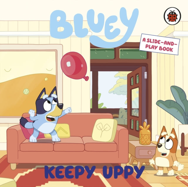 Bluey: Keepy Uppy : A Slide-and-Play Book-9780241780572