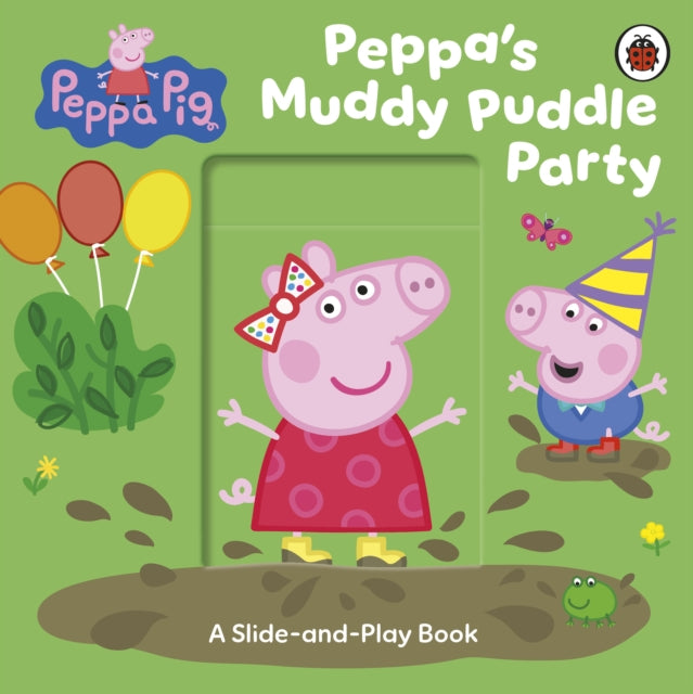 Peppa Pig: Peppa’s Muddy Puddle Party-9780241782354