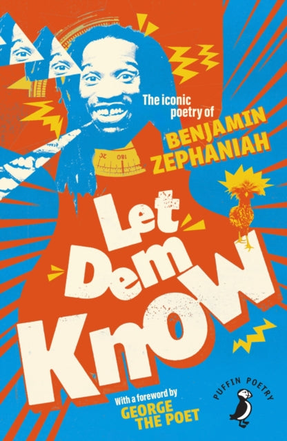 Let Dem Know : The iconic poetry of Benjamin Zephaniah-9780241789704