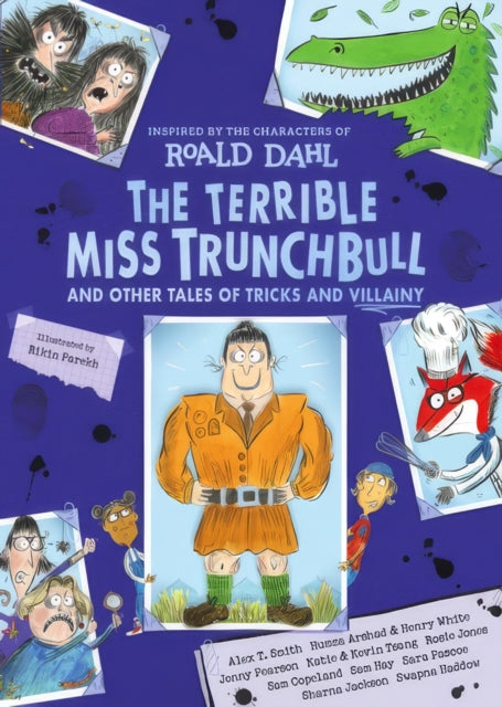 The Terrible Miss Trunchbull and Other Tales of Tricks & Villainy-9780241810460