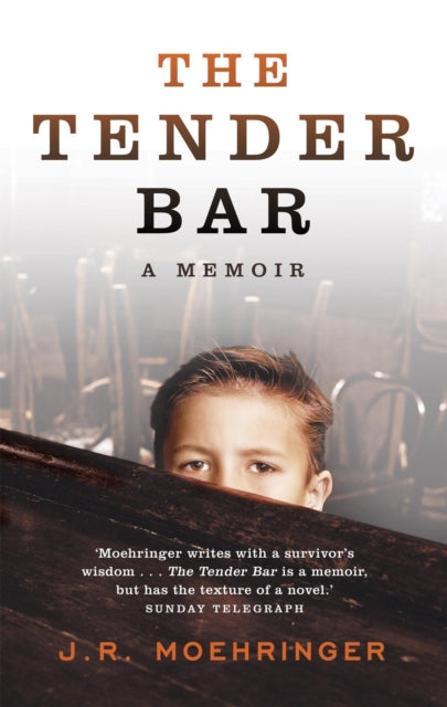 The Tender Bar : Now a Major Film Directed by George Clooney and Starring Ben Affleck-9780340828830