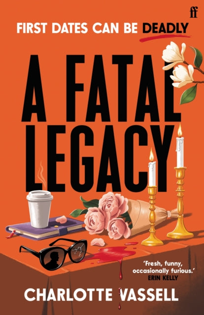 A Fatal Legacy : 'One of the most exciting new voices in crime fiction' Erin Kelly-9780571390496