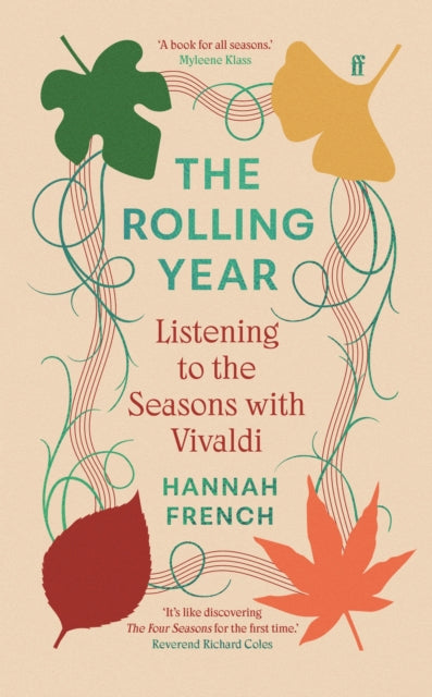 The Rolling Year : Listening to the Seasons with Vivaldi-9780571391998