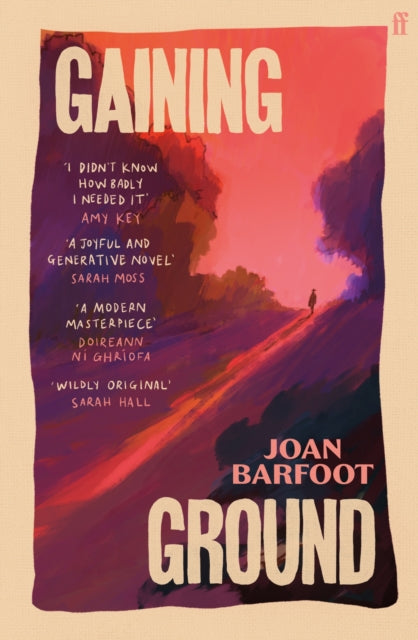 Gaining Ground : 'A life-changing book' (Samantha Harvey)-9780571399888