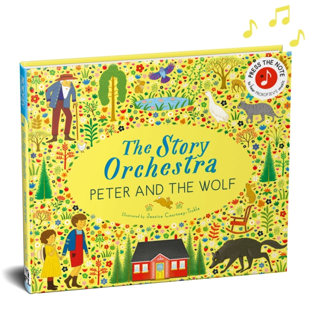 The Story Orchestra: Peter and the Wolf : Press the note to hear Prokofiev's music Volume 9-9780711294172