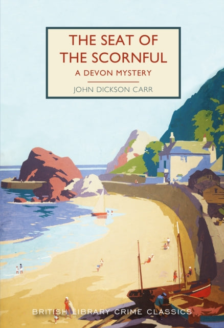 The Seat of the Scornful : A Devon Mystery : 103-9780712354806