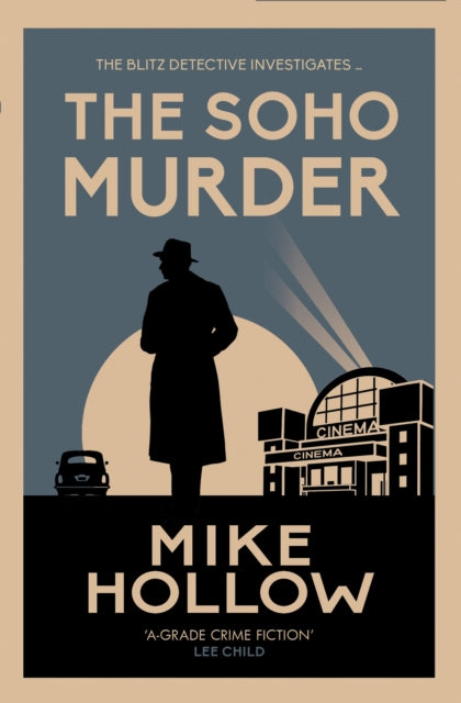 The Soho Murder : 'A-Grade crime fiction' LEE CHILD-9780749030490
