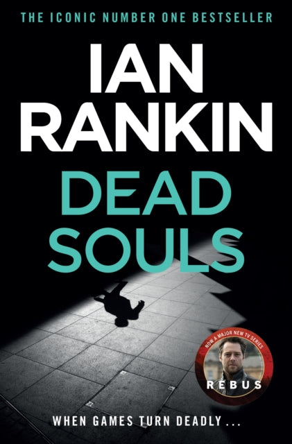 Dead Souls : The number one bestselling series that inspired BBC One’s REBUS-9780752883625