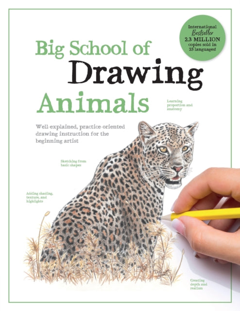Big School of Drawing Animals : Well-explained, practice-oriented drawing instruction for the beginning artist-9780760396964