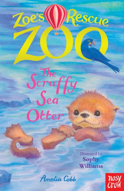 Zoe's Rescue Zoo: The Scruffy Sea Otter-9780857638472