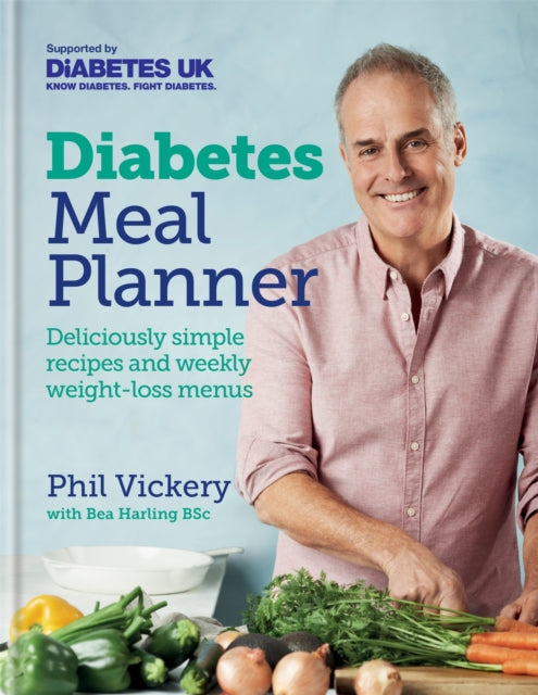 Diabetes Meal Planner : Deliciously simple recipes and weekly weight-loss menus – Supported by Diabetes UK-9780857837783