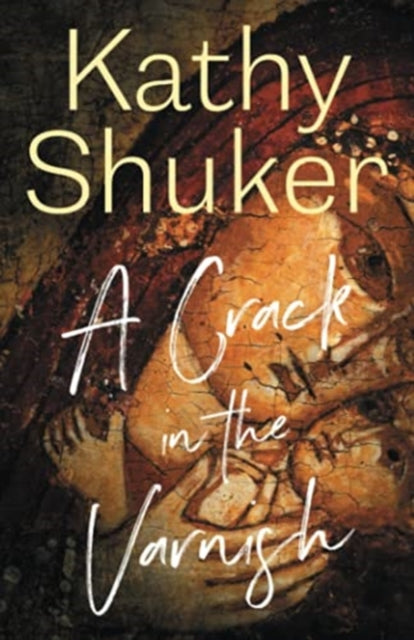 A Crack in the Varnish : 1-9780993225796