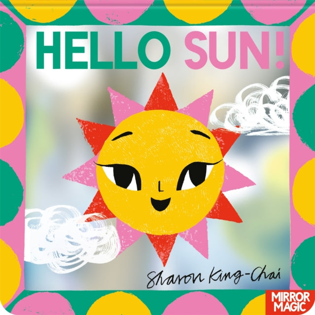 Hello Sun! : A summery search-and-find mirror book-9781035038305