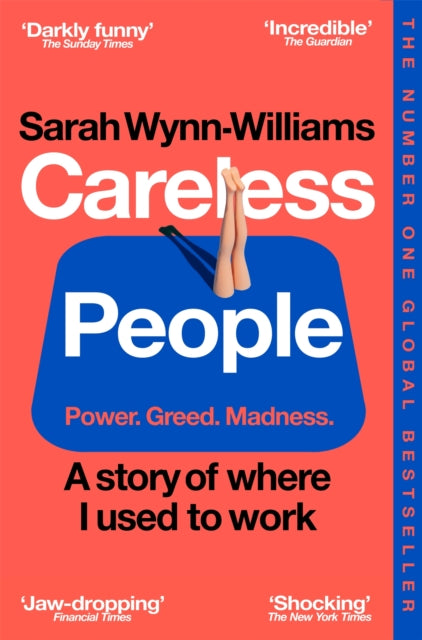 Careless People : A story of where I used to work-9781035065967