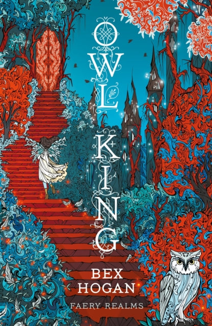 Owl King : Faery Realms series: The darkly enchanting YA fantasy-9781035912698