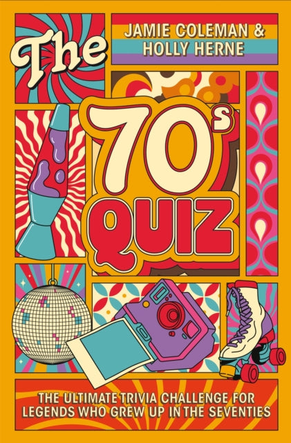 The 70s Quiz : The Ultimate Trivia Challenge for Legends Who Grew Up in the Seventies-9781037410864