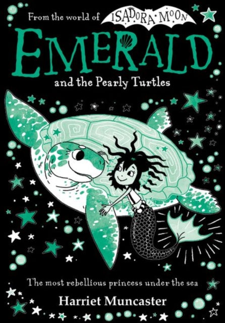 Emerald and the Pearly Turtles: Mermaids and magic from the bestselling creator of Isadora Moon-now on TV!-9781382073028