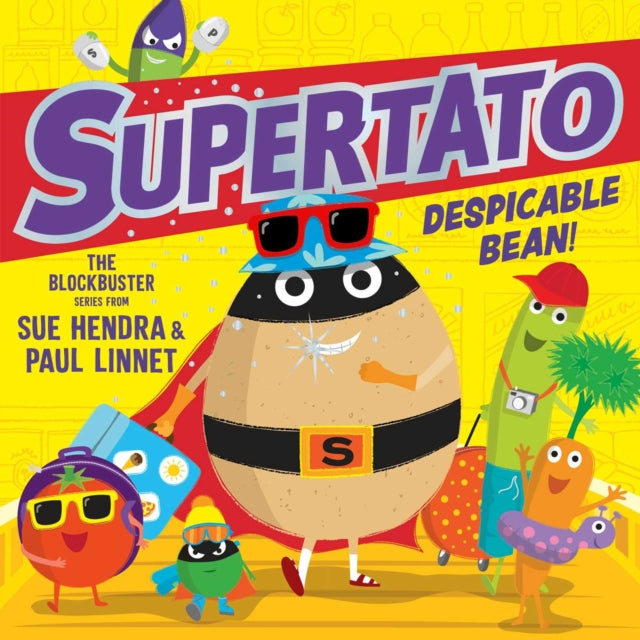 Supertato: Despicable Bean! : The brand new adventure in this blockbusting series! Volume 15-9781398532175