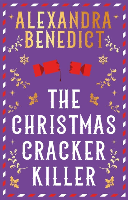 The Christmas Cracker Killer : The new fiendishly clever Christmas mystery from the bestselling author of Murder on the Christmas Express-9781398532243
