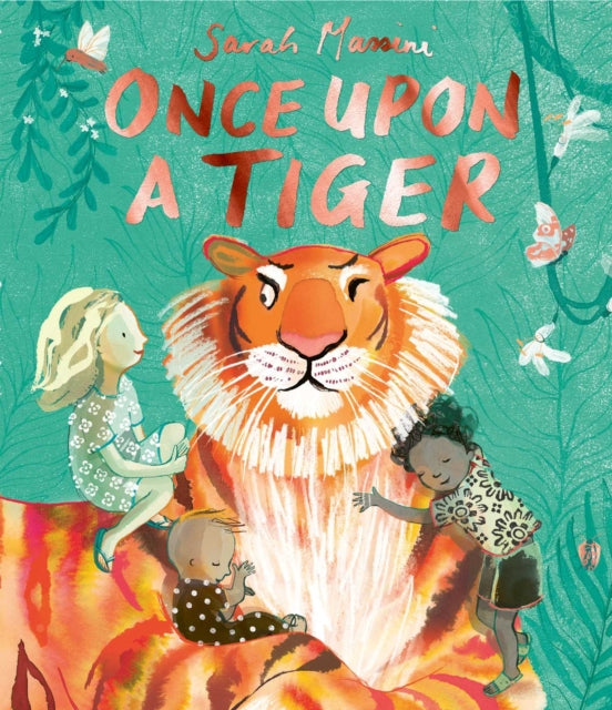 Once Upon a Tiger : a beautiful, moving tale about kindness and bravery-9781398544949