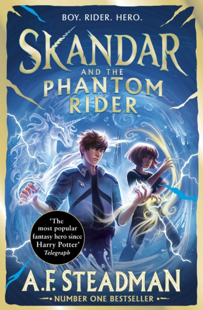 Skandar and the Phantom Rider : GO ALL IN for the National Year of Reading with the spectacular sequel to Skandar and the Unicorn Thief, the biggest fantasy adventure since Harry Potter-9781398561359