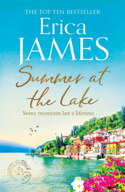 Summer at the Lake : Escape to Italy with this compelling novel of lost love, fate and second chances-9781398704770