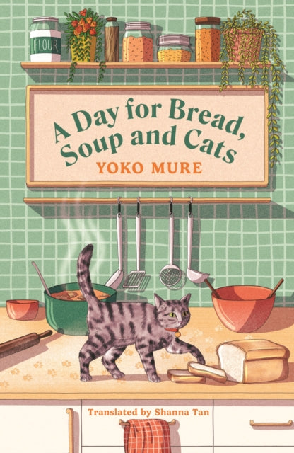 A Day for Bread, Soup and Cats-9781398727021