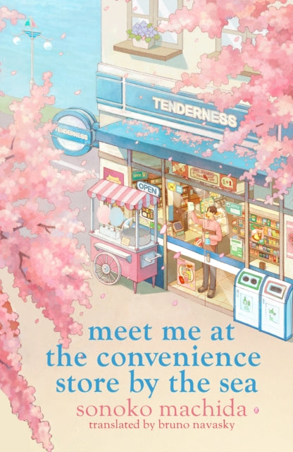 Meet Me at the Convenience Store by the Sea : Return to the heartwarming Japanese series that has sold a million copies worldwide-9781398728790