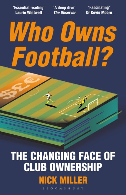 Who Owns Football? : The Changing Face of Club Ownership-9781399417150