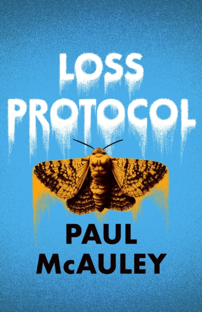 Loss Protocol : A mesmerising ecological thriller from 'one of Britain's best SF writers' (The Guardian)-9781399635561