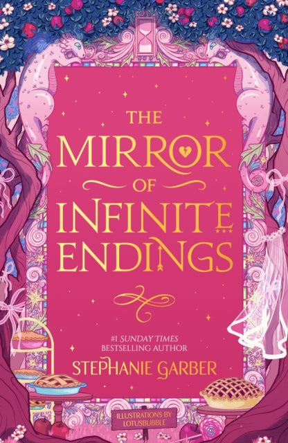 The Mirror of Infinite Endings : The highly anticipated return to the No. 1 Sunday Times bestselling Once Upon a Broken Heart series and the epic love story of Jacks and Evangeline-9781399641760