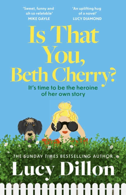 Is That You, Beth Cherry? : Curl up with a warm, funny, feel-good story from Sunday Times besteller Lucy Dillon-9781399719780