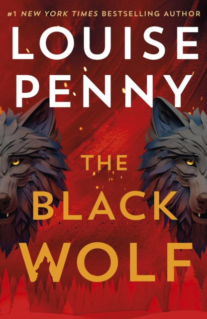 The Black Wolf : the brilliant new Chief Inspector Gamache novel-9781399730617