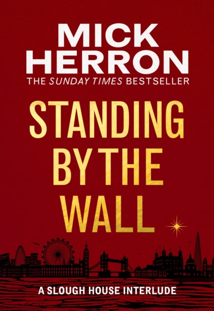 Standing by the Wall : A Slough House Interlude-9781399807081