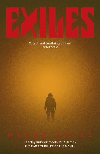 Exiles : Times book of the month 'Stanley Kubrick meets MR James'-9781399823807