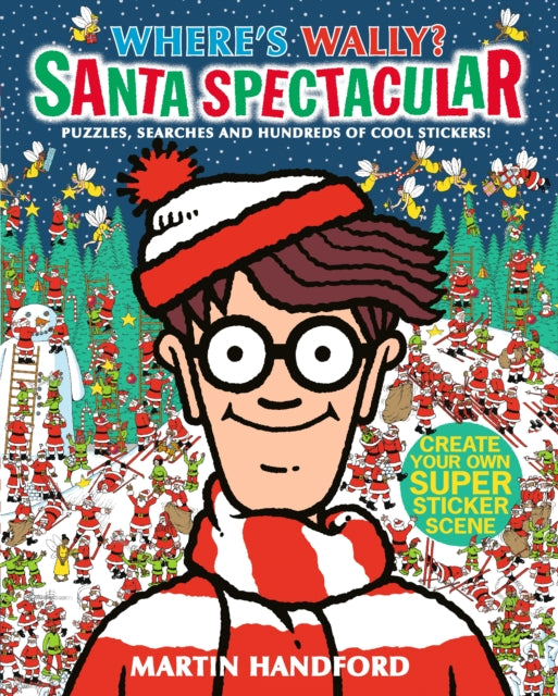 Where's Wally? Santa Spectacular Sticker Activity Book : A Christmas sticker book from the iconic search-and-find series full of activities, puzzles and mazes - the perfect festive gift for ages 5-9-9781406378634