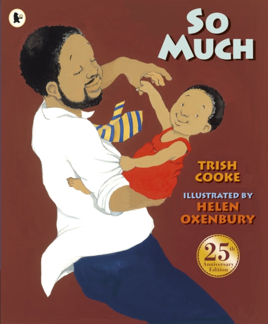 So Much : An award-winning picture book that is a tender, joyful celebration of modern multicultural family life, perfect for gifting on Valentine's Day-9781406390728