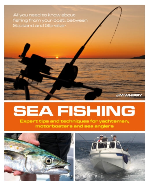 Sea Fishing : Expert Tips and Techniques for Yachtsmen, Motorboaters and Sea Anglers-9781408187951