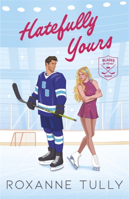 Hatefully Yours : An addictive enemies to lovers sports romance-9781471420238