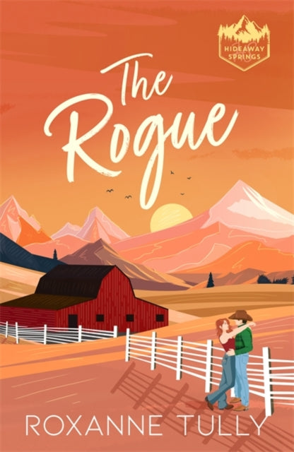 The Rogue : The perfect small-town, single dad cowboy romance for 2026!-9781471420269