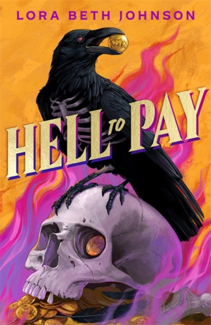 Hell to Pay : Oceans Eight meets Six of Crows in this supernatural heist thriller with jaw-dropping plot twists-9781471420450