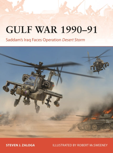 Gulf War 1990–91 : Saddam's Iraq Faces Operation Desert Storm-9781472868909